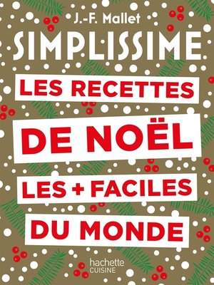 cover image of Simplissime Les recettes de Noël les plus faciles du monde Nouvelle édition